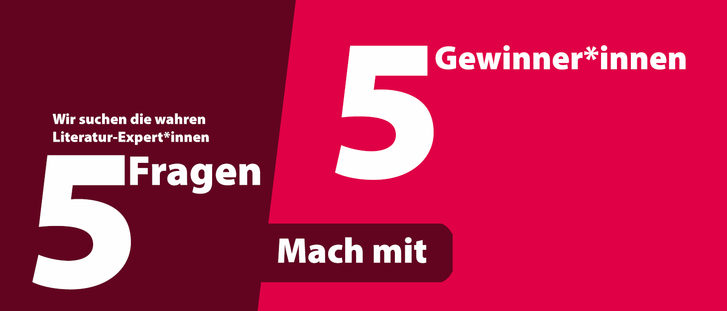 5 Fragen - Fünf Gewinner*innen: Mach mit bei unserem Quiz